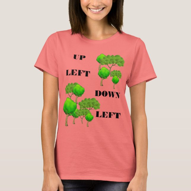 Up Left Down Left T-Shirt (Front)