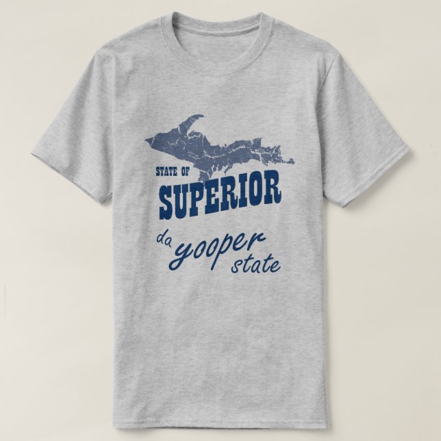 UP Michigan Superior Yooper State T-shirt (Design Front)