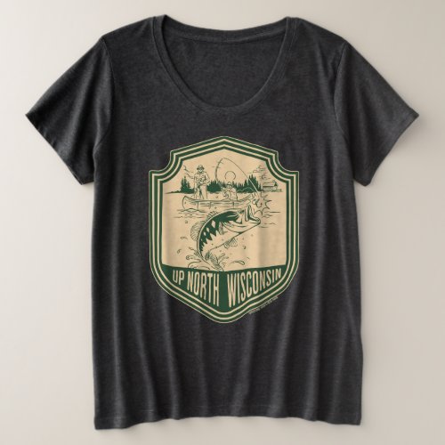 Up North Wisconsin Fishing Badge Plus Size T_Shirt