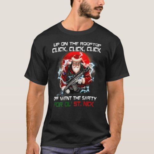 Up On The Rooftop ClickClickClick Soldier Santa T_Shirt