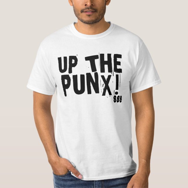 UP THE, PUNX!, 888 T-Shirt (Front)