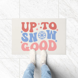 Up to Snow Good - Fun Winter Design Doormat