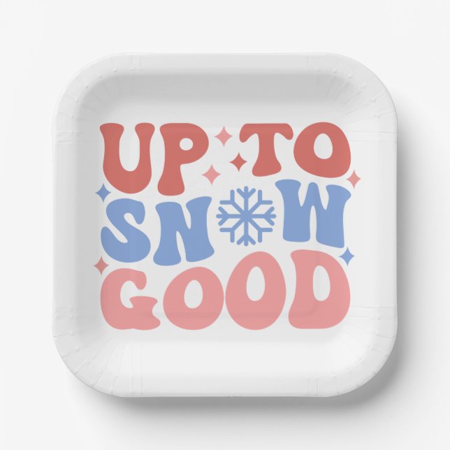 Up to Snow Good - Fun Winter Design Paper Plates (Front)