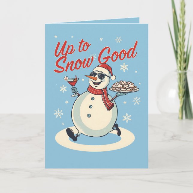 Up to Snow Good – Funny Christmas Snowman Pun  Card (Front)