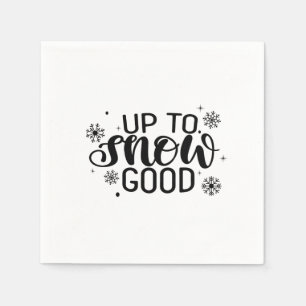 Up to Snow Good Funny Christmas Winter Snowflake Napkins