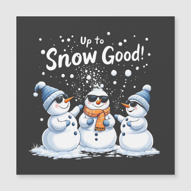 Up to Snow Good Funny Snowman Christmas  (Front)