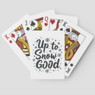 Up to Snow Good Funny Winter Snowflake Christmas Poker Cards
