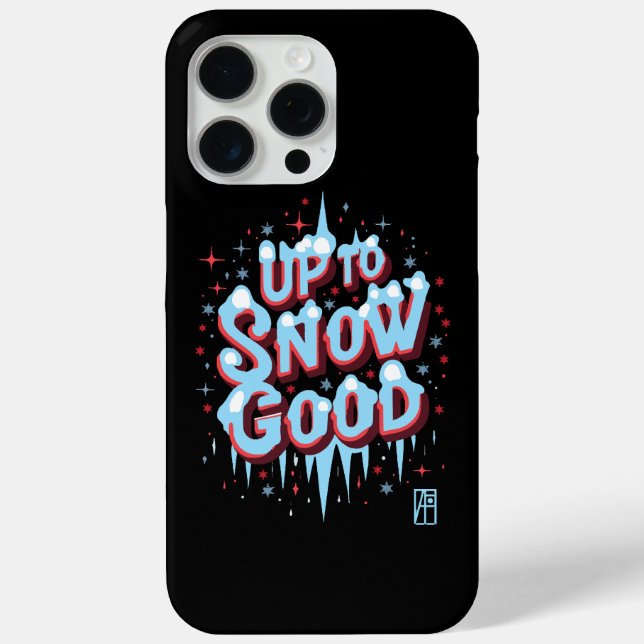 Up to Snow Good -Winnter inscription - Funny Chris Case-Mate iPhone Case (Back)