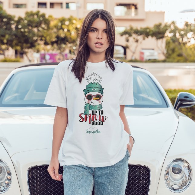 Up Too Snow Good - Snowman in Hat and Scarf T-Shirt (Creator Uploaded)