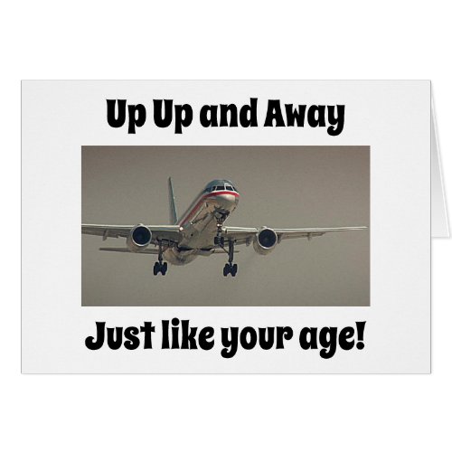 UP UP AND AWAY_JUST LIKE YOUR AGE