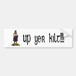 Up yer kilt bumper sticker