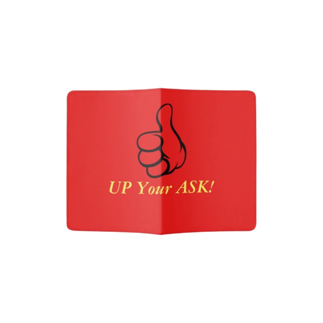 UP Your ASK - Passport Folder Holder (Opened)