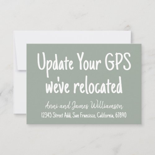 Update your GPS Add Details Weve Relocated Moving Announcement