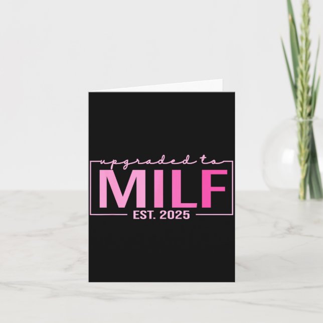 Upgraded To Milf Est 2025 Funny Birthday New Hot M Card (Front)