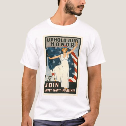 Uphold our honor _ Join Army_Navy_Marines T_Shirt