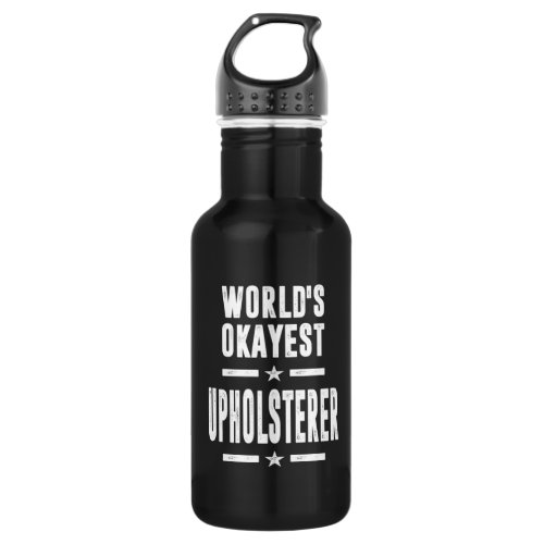 Upholsterer Job Title Gift Stainless Steel Water Bottle