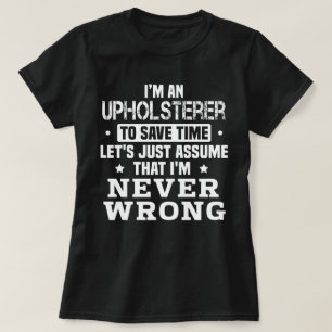 Upholsterer T-Shirt