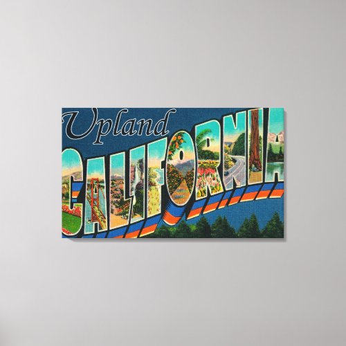 Upland California _ Large Letter Scenes Canvas Print