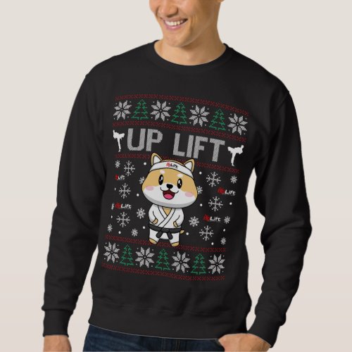 UpLift Martial Arts cute dog mascot ugly xmas Sweatshirt