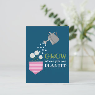 Uplifting Grow Where You Are Planted Motivational Postcard