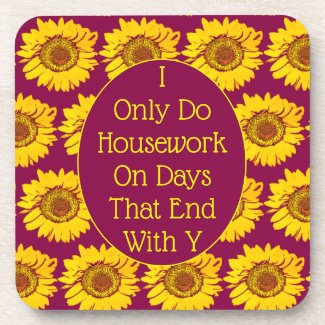 Uplifting Housework Humor Cheerful Sunflowers