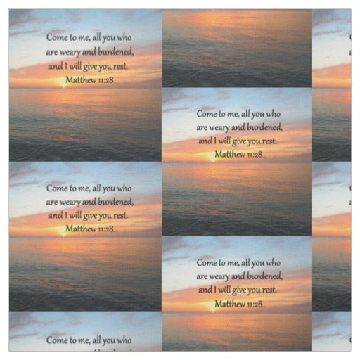 UPLIFTING MATTHEW 11:28 SCRIPTURE VERSE SUNRISE FABRIC