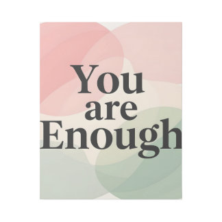 Uplifting Pastel Abstract "You Are Enough" Gallery Wrap