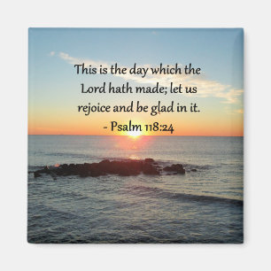 UPLIFTING PSALM 118:24 SUNRISE PHOTO DESIGN MAGNET