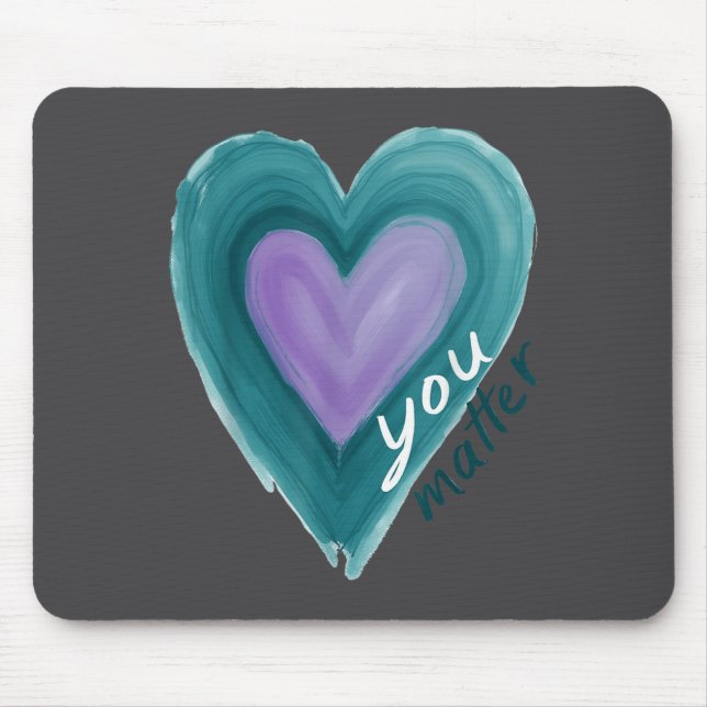 Uplifting you  Suicide Prevention Heart Design  Mouse Pad (Front)