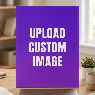 Upload Custom Image - Add Your Own To Print On A Foam Board