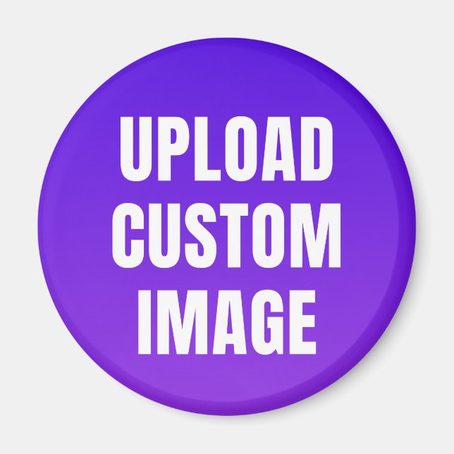 Upload Custom Image - Add Your Own To Print On A Magnet (Front)