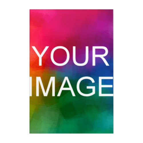 Upload Photo Picture Image Logo Custom Template Acrylic Print