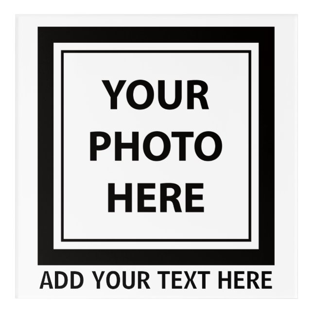 Upload Picture Photo & Add Text – Customize Acrylic Print (Front)