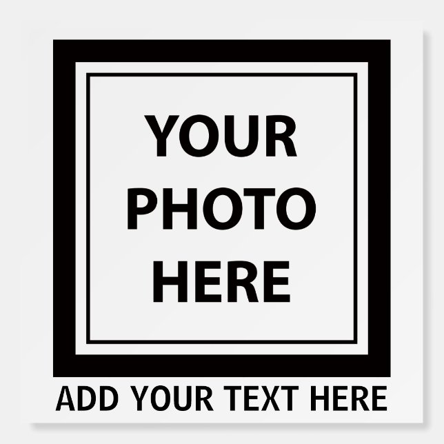 Upload Picture Photo & Add Text – Customize Foam Board (Front)