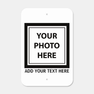 Upload Picture Photo & Add Text – Customize Metal Sign