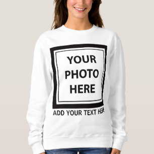 Upload Picture Photo & Add Text – Customize Sweatshirt