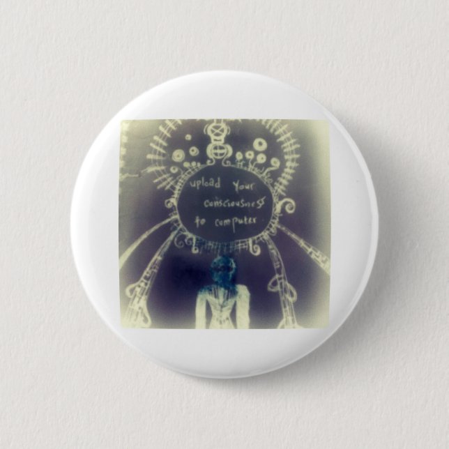 Upload your consciousness to computer button (Front)
