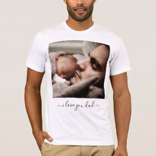 Upload Your Dad Photo T-Shirt Gift I Love You Dad