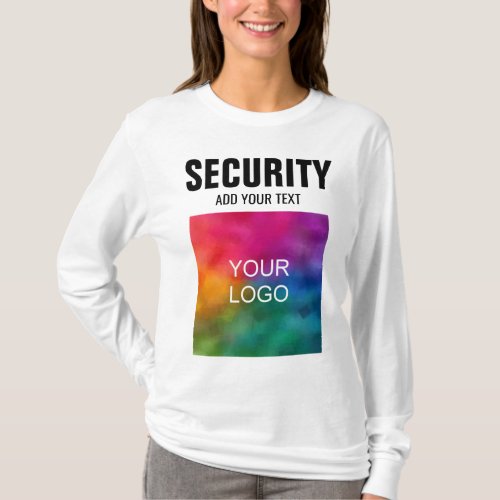 Upload Your Logo Here Womens Long Sleeve Security T_Shirt