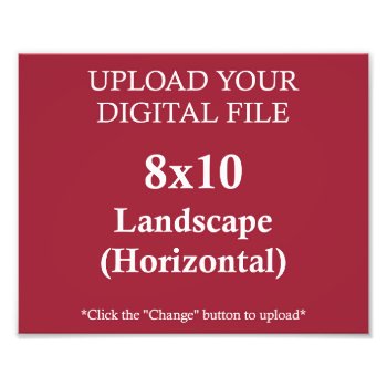 Upload Your Own 8x10 Design • Photo Print by PuggyPrints at Zazzle
