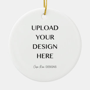 Upload Your Own Design Ceramic Ornament