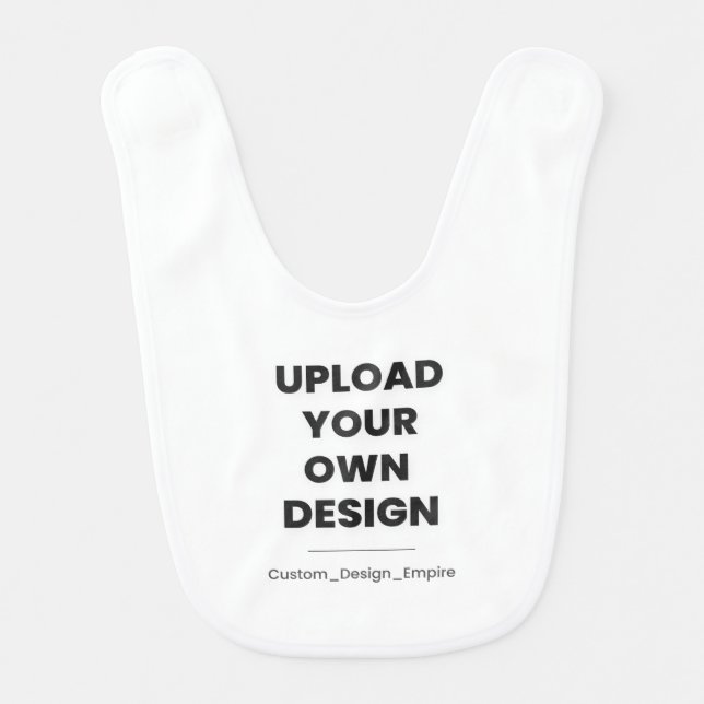 Upload Your Own Design Here | Custom Template Baby Bib (Front)