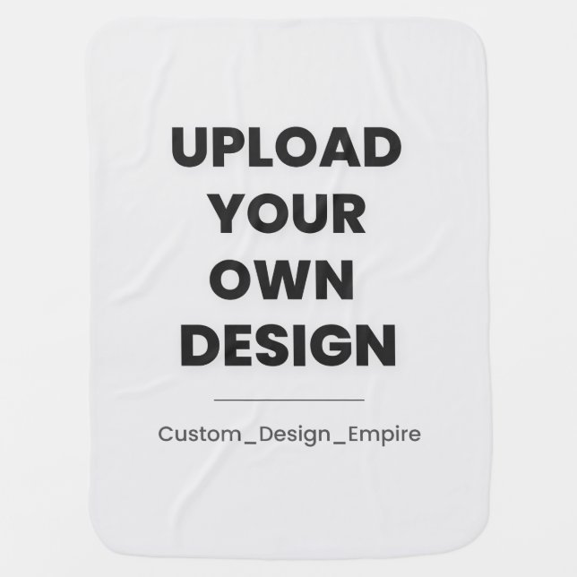 Upload Your Own Design Here | Custom Template Baby Blanket (Front)