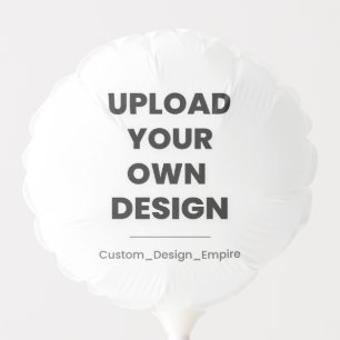 Upload Your Own Design Here   Custom Template Balloon
