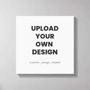 Upload Your Own Design Here   Custom Template Canvas Print