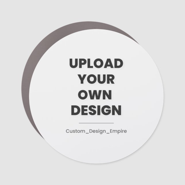 Upload Your Own Design Here | Custom Template Car Magnet (Front)