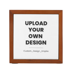 Upload Your Own Design Here   Custom Template Desk Organizer