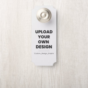 Upload Your Own Design Here   Custom Template Door Hanger