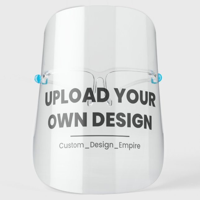Upload Your Own Design Here | Custom Template Face Shield (Front)