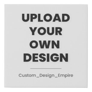 Upload Your Own Design Here Custom Template Faux Canvas Print